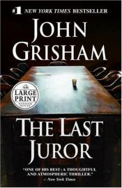 book cover of THE LAST JUROR - JURI TERAKHIR by Bea Reiter|Bernhard Liesen|Imke Walsh-Araya|John Grisham