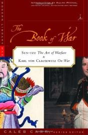 book cover of The Book of War : Sun-tzu's "The Art of War" & Karl von Clausewitz's "On War" by سون وو