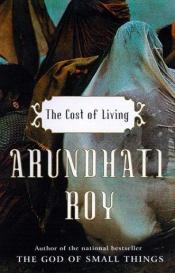 book cover of The cost of living by Arundhati Roy