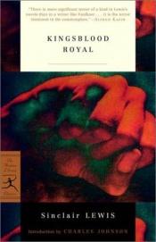 book cover of Kingsblood Royal by Sinclair Lewis