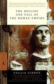 book cover of The history of the decline & fall of the Roman empire by إدوارد جيبون