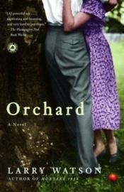 book cover of Orchard by Larry Watson