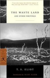 book cover of The waste land and other writings by T. S. Eliot
