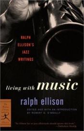 book cover of Living with Music by Ralph Waldo Ellison