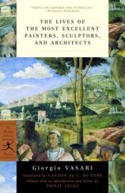 book cover of Lives of the Painters, Sculptors and Architects by Giorgio Vasari