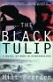 The Black Tulip: A Novel of War in Afghanistan