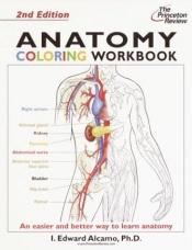 book cover of Anatomy Coloring Workbook, Second Edition (Coloring Workbooks) (Bk. 2) by Princeton Review