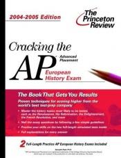 book cover of Cracking the AP European History Exam, 2004-2005 Edition (College Test Prep) by Princeton Review