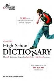 book cover of The Essential High School Dictionary (College Test Prep) by Princeton Review