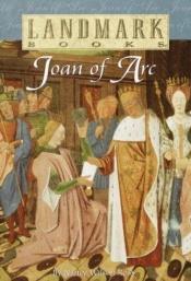 book cover of Joan of Arc (World Landmark Books #W4) by Nancy Wilson Ross