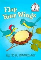 book cover of Das merkwuerdige Ei (Flap your Wings) by P. D. Eastman