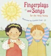 book cover of Fingerplays and Songs for the Very Young by Random House