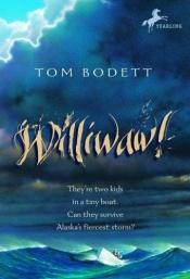 book cover of Williwaw! (Yearling Books) 2000 by Tom Bodett