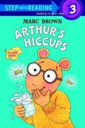 book cover of Arthur's Hiccups by Marc Brown