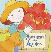 book cover of Autumn Is for Apples (Pictureback(R)) by Michelle Knudsen