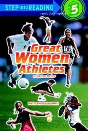 book cover of Great Women Athletes (Step Into Reading) by Darice Bailer