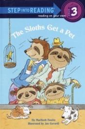 book cover of The Sloths Get a Pet by Maribeth Boelts