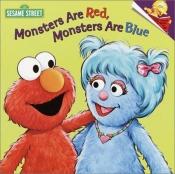 book cover of Monsters Are Red, Monsters Are Blue (Sesame Street) by Sarah Albee