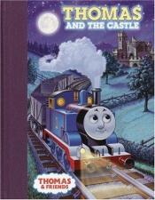 book cover of Thomas and the Castle (Thomas & Friends) by Rev. W. Awdry