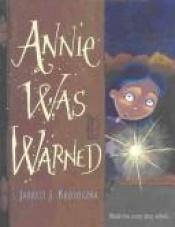 book cover of Annie was warned by Jarrett Krosoczka