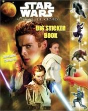 book cover of Star Wars Episode II: Attack of the Clones Big Sticker Book by Random House