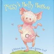book cover of Piggy's Belly Button by Keith Faulkner