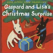 book cover of Gaspard and Lisa's Christmas Surprise (Gaspard and Lisa Books) by Anne Gutman