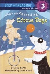 book cover of Coco and Cavendish: Circus Dogs (Step into Reading) by Judy Sierra