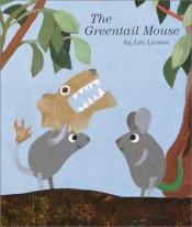 book cover of The Greentail Mouse by Leo Lionni