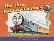 book cover of The Three Railway Engines by Rev. W. Awdry