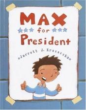 book cover of Max for President by Jarrett Krosoczka