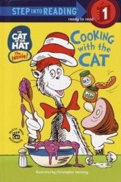book cover of Cooking with the Cat: Cat in the Hat (Step Into Reading: A Step 1 Book) by Bonnie Worth