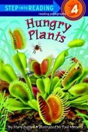 book cover of Hungry Plants (Step-into-Reading, Step 4) by Mary Batten