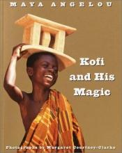 book cover of Kofi and His Magic by مايا أنجيلو