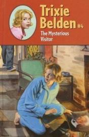 book cover of Trixie Belden #4 The Mysterious Visitor by Julie Campbell