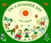 book cover of On a summer day by Lois Lenski