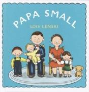 book cover of Papa Small by Lois Lenski