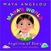 book cover of Maya's World: Angelina of Italy (Pictureback(R)) by مايا أنجيلو