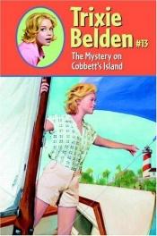 book cover of Trixie Belden and The Mystery on Cobbett's Island ( #13) by Kathryn Kenny