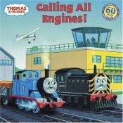 book cover of Thomas & Friends: Calling All Engines (Pictureback(R)) by Rev. W. Awdry