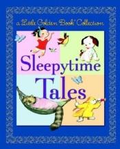 book cover of Sleepytime tales : a Little golden book collection by Golden Books