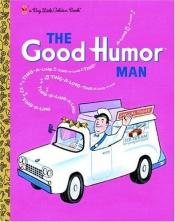 book cover of The Good Humor Man (Big Little Golden Book) by Golden Books