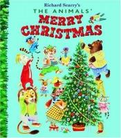 book cover of The Animals' Merry Christmas by K. Jackson