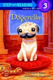 book cover of Dogerella by Maribeth Boelts