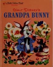 book cover of Grandpa Bunny by Golden Books