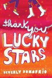 book cover of Thank You, Lucky Stars by Beverly Donofrio