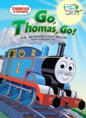 book cover of Thomas and Friends: Go, Thomas Go! (Bright & Early Playtime Books) by Rev. W. Awdry