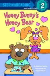 book cover of Honey Bunny's Honey Bear (Step into Reading) by Marilyn Sadler