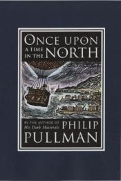 book cover of Once Upon a Time in the North by Philip Pullman