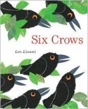 book cover of Six Crows by Leo Lionni